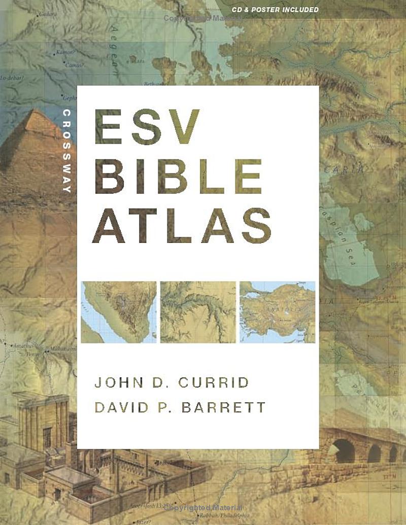 Cover of Crossway ESV Bible Atlas by John D. Currid, David P. Barrett
